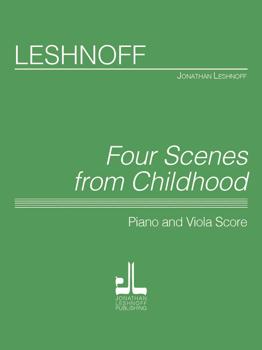 Leshnoff: Four Scenes from Childhood