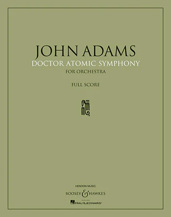 Adams: Doctor Atomic Symphony (Full Score)