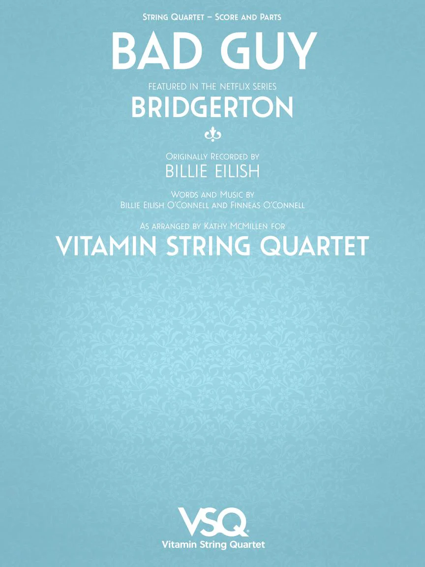Bad Guy - Vitamin String Quartet from Bridgerton for String Quartet