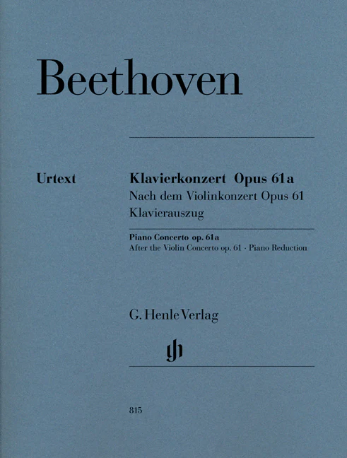 Beethoven: Piano Concerto in D major, Op.61a after the Violin Concerto, Op. 61