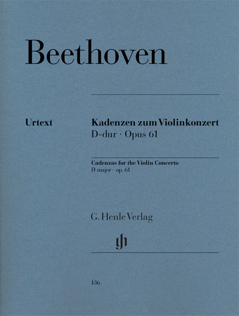 Beethoven: Cadenzas for the Violin Concerto D major, Op. 61