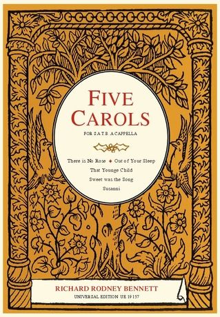 Bennett: 5 Carols for soprano, alto, tenor, bass or mixed choir (SATB) a cappella