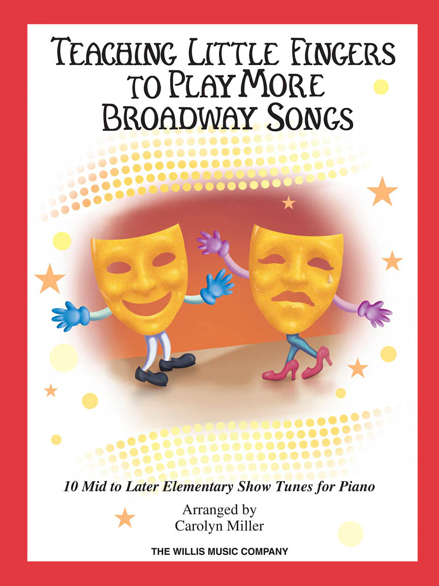 Teaching Little Fingers to Play More Broadway Songs