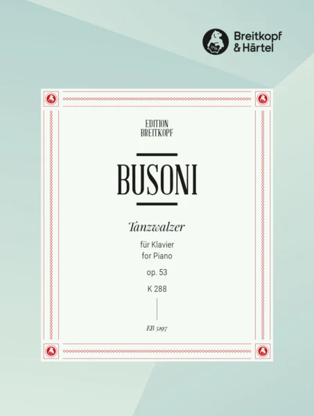 Busoni Tanzwalzer Op. 53 K 288