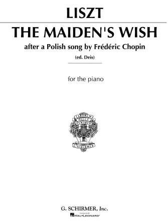 Liszt/Chopin Maiden's Wish
