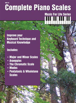 Complete Piano Scales: Music For Life Series