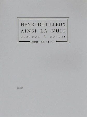 Dutilleux Ainsi la Nuit