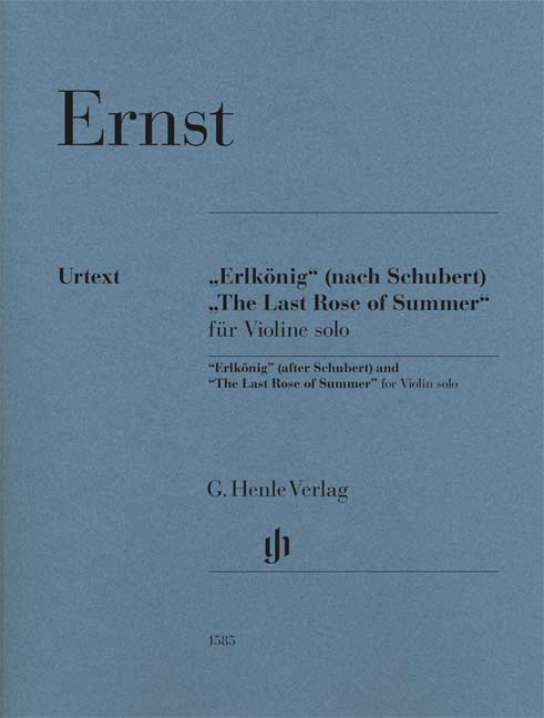 Ernst: "Erlkönig" (after Schubert) and "The Last Rose of Summer" for Violin solo