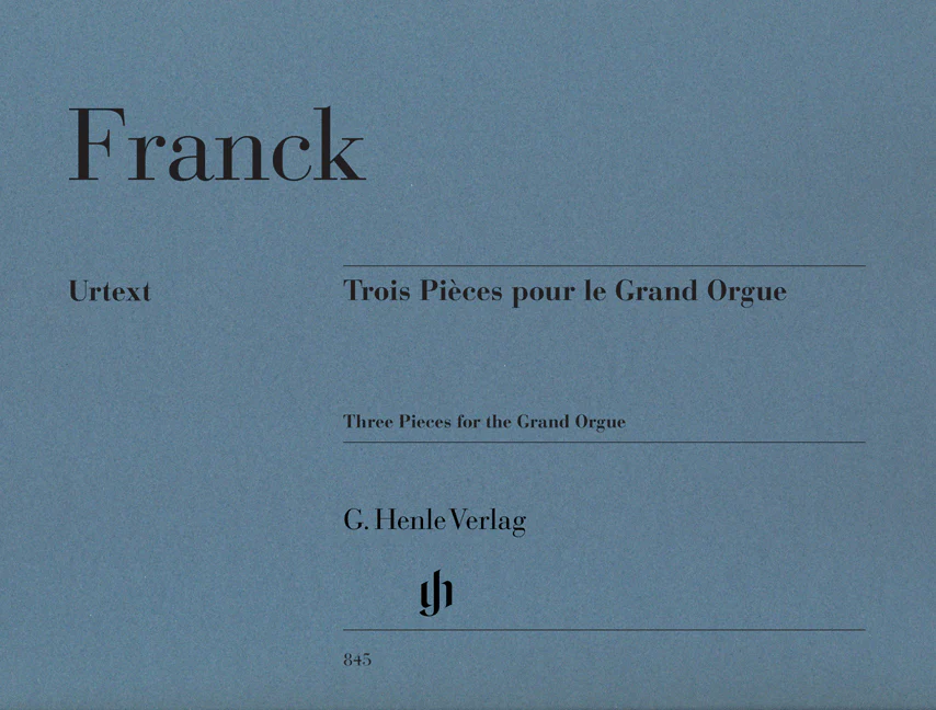Franck: Trois Pièces pour le Grand Orgue