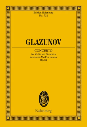 Glazunov: Violin Concerto in A minor, Op. 82