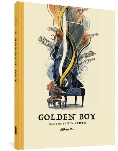 Golden Boy Beethoven's Youth