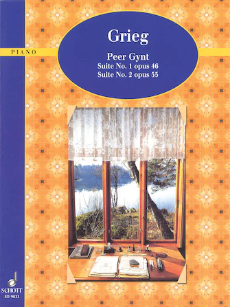 Grieg: Peer Gynt Suite No. 1 Op. 46 and No. 2 Op. 55