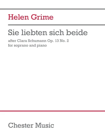 Grime: Sie liebten sich beide (after Clara Schumann Op. 13 No. 2) for Soprano and Piano
