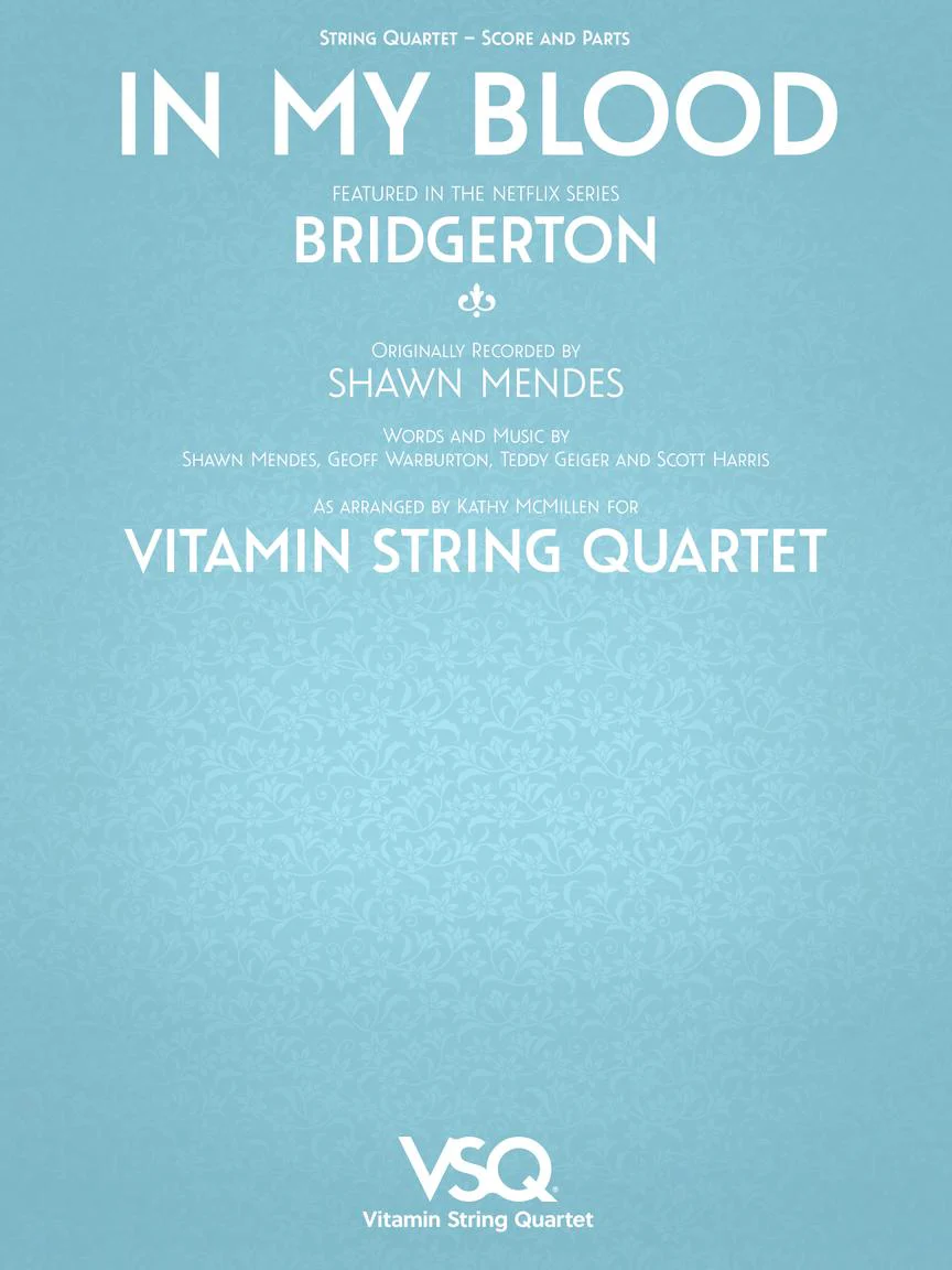 In My Blood - Vitamin String Quartet from Bridgerton for String Quartet