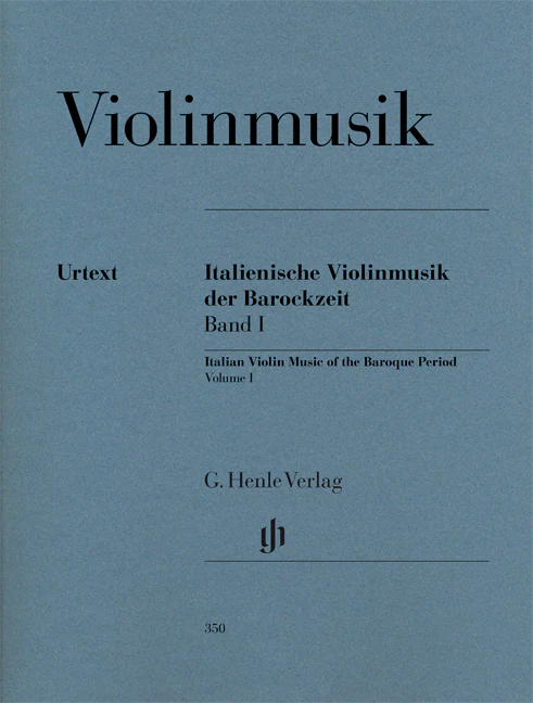Italian Violin Music of the Baroque Era: Italian Violin Music of the Baroque Era, Volume I