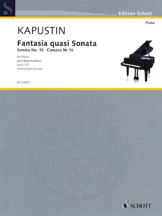 Kapustin Fantasia quasi Sonata Op. 127 (Sonata No. 15)