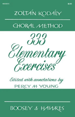 Kodaly Three Hundred Thirty-Three Elementary Exercises in Sight Singing