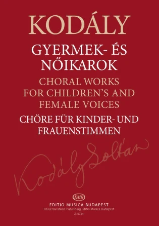 Kodály Choral Works for Children's and Female Voices