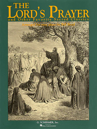 Lord's Prayer & Other Favorite Sacred Classics Easy Piano Solo