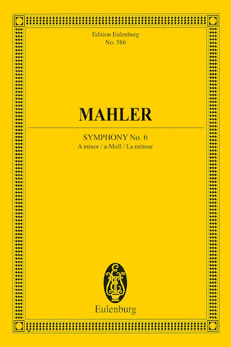 Mahler Symphony No. 6 in A Minor