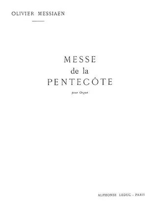 Messiaen Messe De La Pentecote for Organ