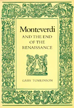 Monteverdi and the End of the Renaissance