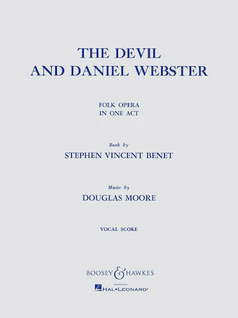 Moore The Devil and Daniel Webster  - Folk Opera in One Act