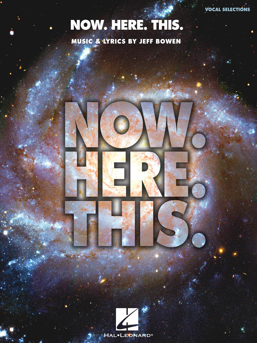 Now. Here. This. - Piano/vocal Selections