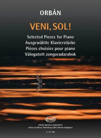 Orban Veni, Sol! Selected Pieces for Piano