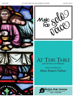 Petker At This Table Music for Solo Voice Series