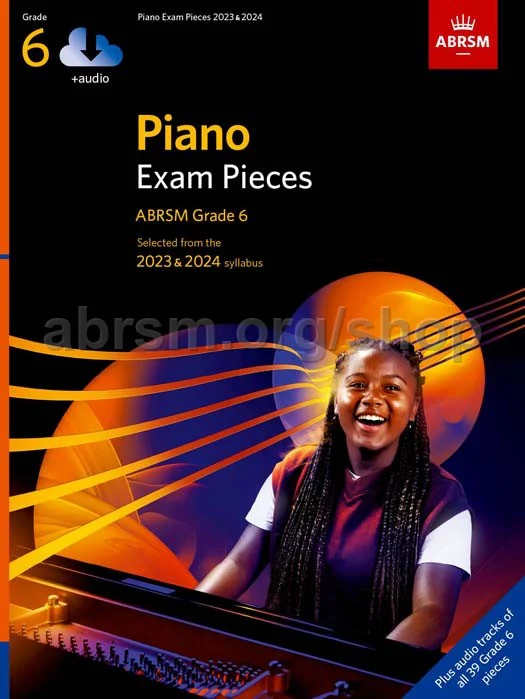 Piano Exam Pieces 2023 & 2024, ABRSM Grade 6, with audio