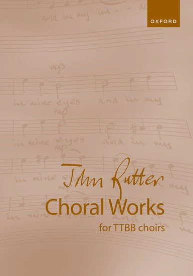 Rutter Choral Works for TTBB Choirs