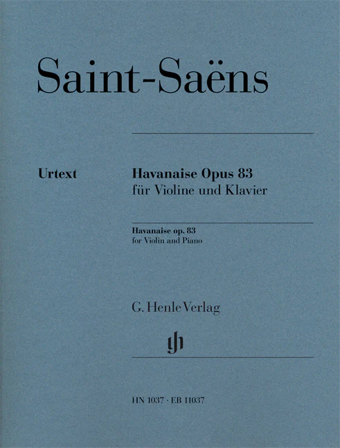 Saint-Saëns: Havanaise, Op. 83 for Violin and Piano