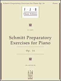 Schmitt Prepatory Exercises for Piano Opus 16