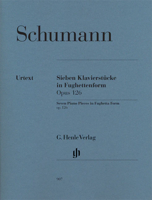 Schumann: Seven Piano Pieces in Fughetta Form, Op. 126