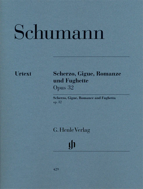 Schumann: Scherzo, Gigue, Romance and Fughetta, Op. 32