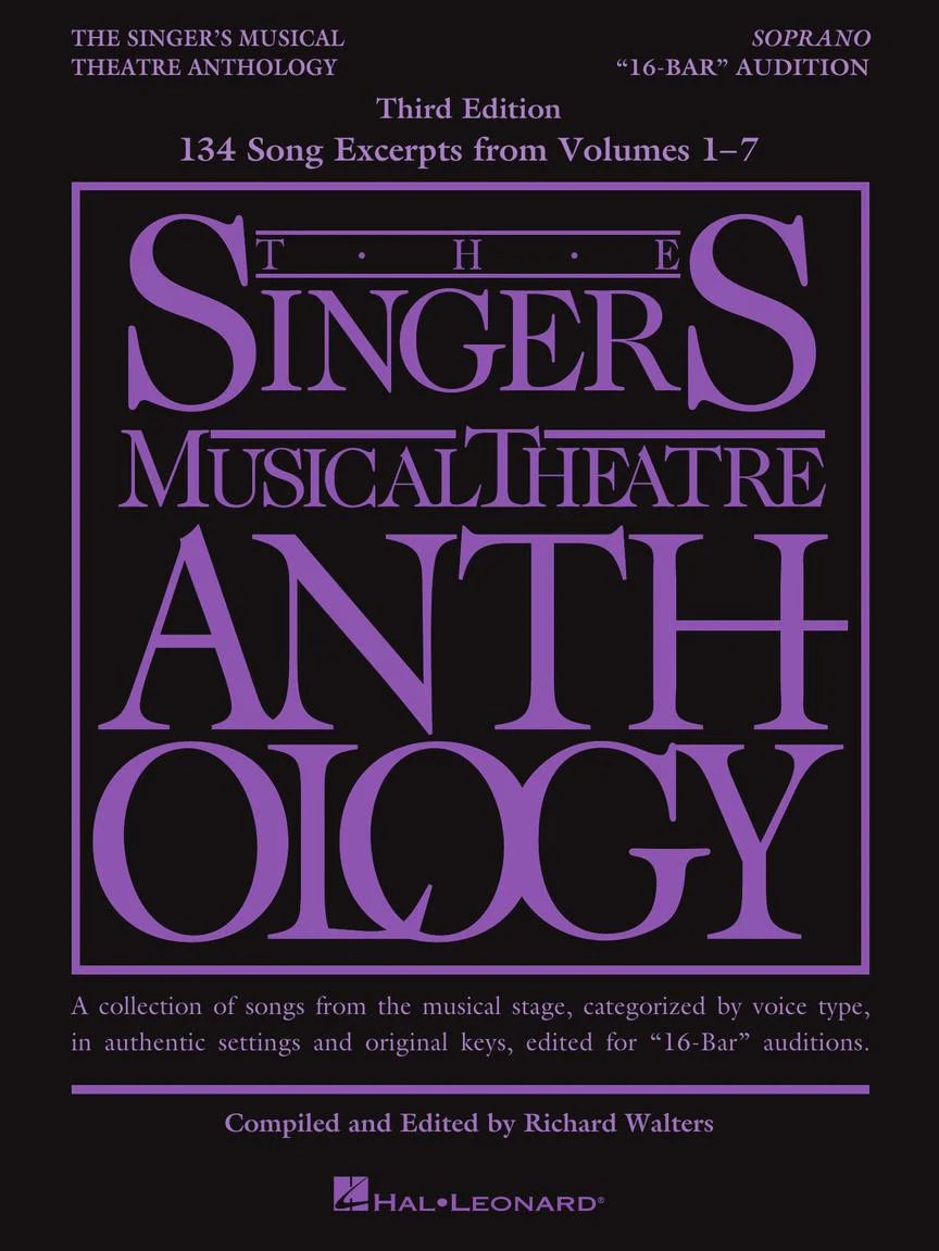 Singer's Musical Theatre Anthology – “16-Bar” Audition – 3rd Edition from Volumes 1-7 Soprano Edition