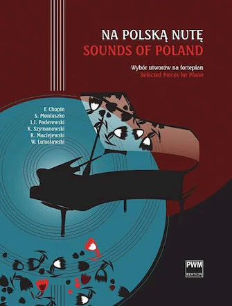Sounds of Poland - Selected Pieces for Piano