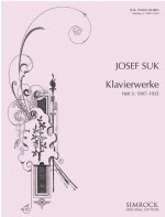 Suk: Piano Works 3 (1907-1935)