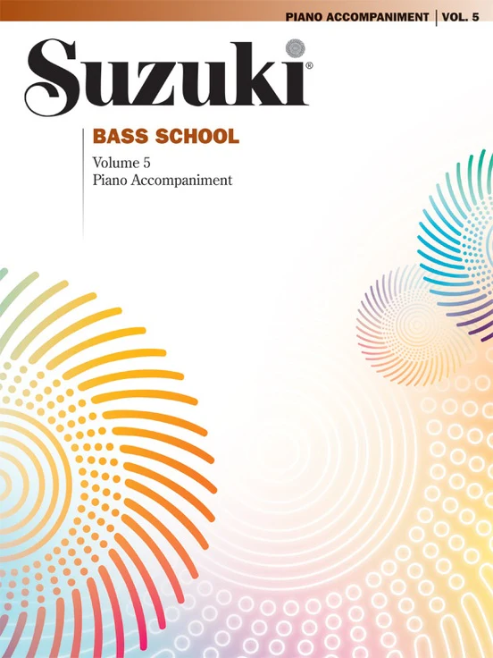 Suzuki Bass School, Volume 5 Piano Accompaniment