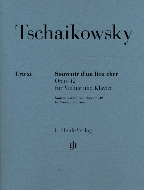 Tchaikovsky: Souvenir d'un lieu cher, Op. 42 for Violin and Piano (Score and Parts)