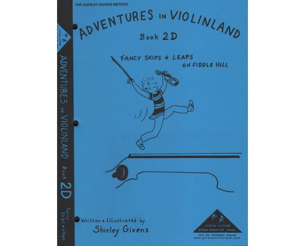 Givens Adventures in Violinland, Book 2D: "Fancy Skips and Leaps on Fiddle Hill"