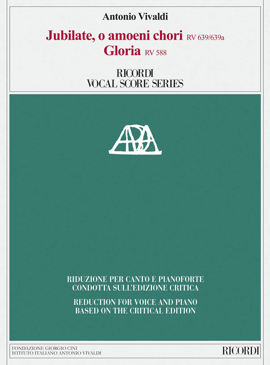 Vivaldi: Jubilate, O Amoeni Chori RV639/RV639a & Gloria RV588 Critical Edition Vocal Score