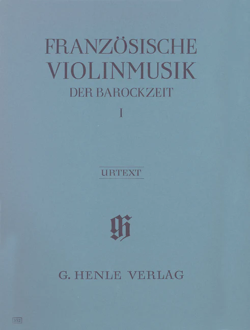 French Violin Music of the Baroque Era, Volume I