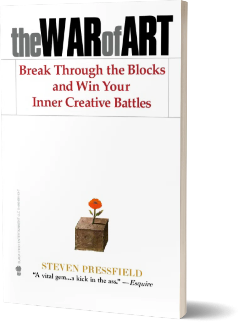 The War of Art: Break Through the Blocks and Win Your Inner Creative Battles
