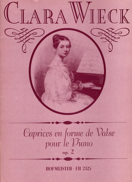 Wieck Schumann Caprices en forme de Valse, op. 2