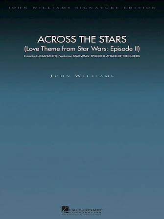Williams Across the Stars (Love Theme from Star Wars: Episode II) - Deluxe Score