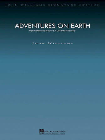 Williams Adventures on Earth (from E.T. The Extra-Terrestrial) - Deluxe Score