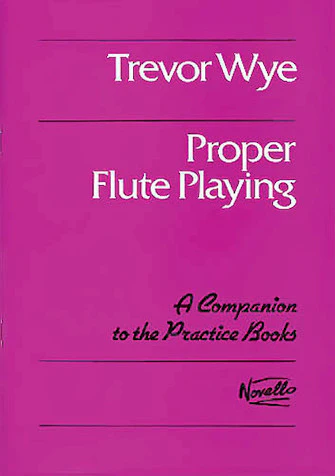 Wye Proper Flute Playing